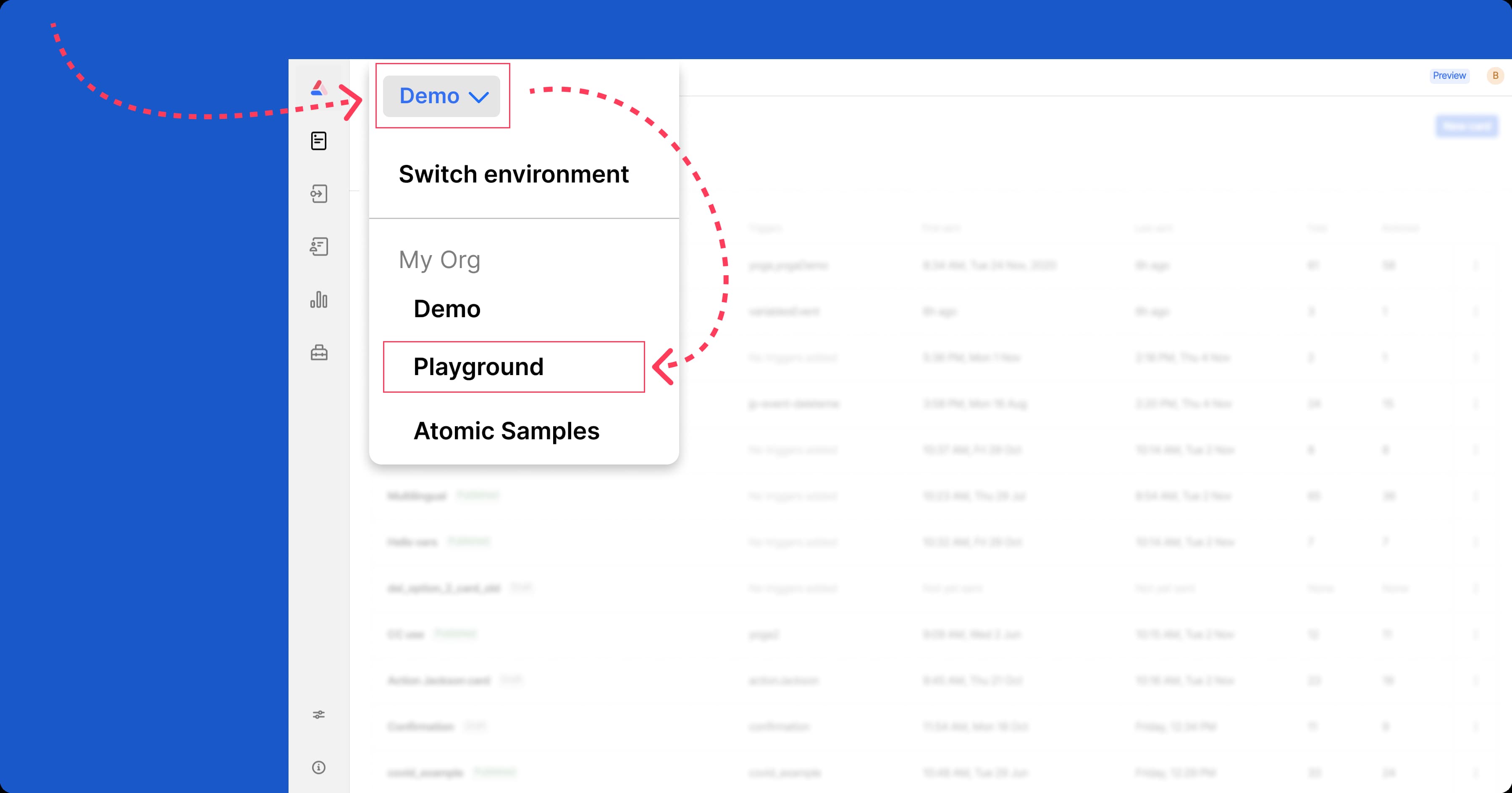 Switch environments by selecting the dropdown menu in the top left corner